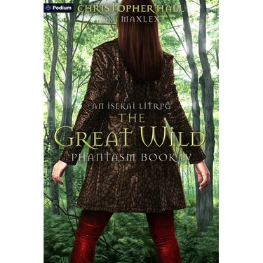 The Great Wild: An Isekai Litrpg