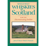 Single-Malt Whiskies of Scotland: For the Discriminating Imbiber
