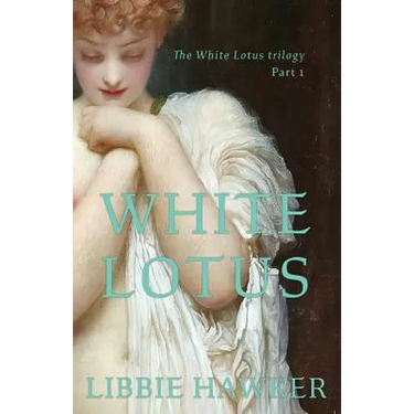 White Lotus: Part 1 of the White Lotus Trilogy