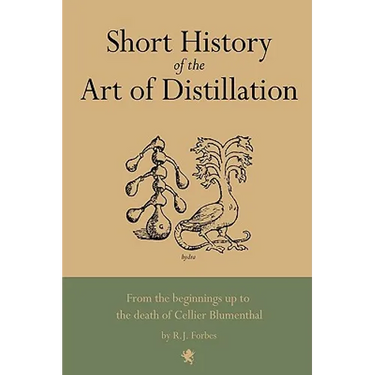 Short History of the Art of Distillation