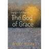 Living in Full View of the God of Grace