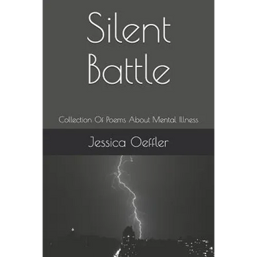Silent Battle: Collection Of Poems About Mental Illness