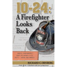 10-24: A Firefighter Looks Back