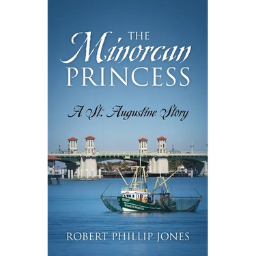 The Minorcan Princess: A St. Augustine Story