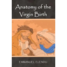 Anatomy of the Virgin Birth