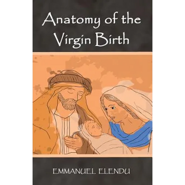 Anatomy of the Virgin Birth