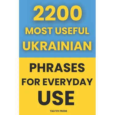2200 Most Useful Ukrainian Phrases for Everyday Use