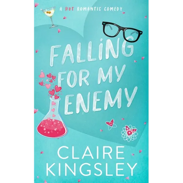 Falling for My Enemy: A Hot Romantic Comedy