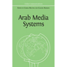 Arab Media Systems