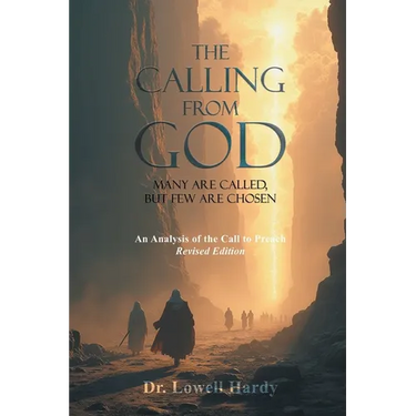 The Calling from God: Many Are Called, But Few Are Chosen