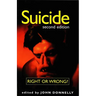 Suicide: Right or Wrong?