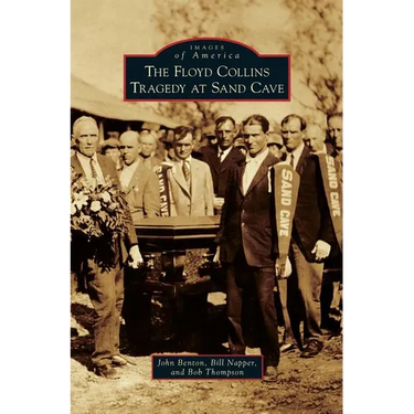 The Floyd Collins Tragedy at Sand Cave