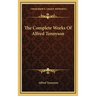 The Complete Works Of Alfred Tennyson