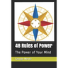 48 Rules of Power: The Power of Your Mind