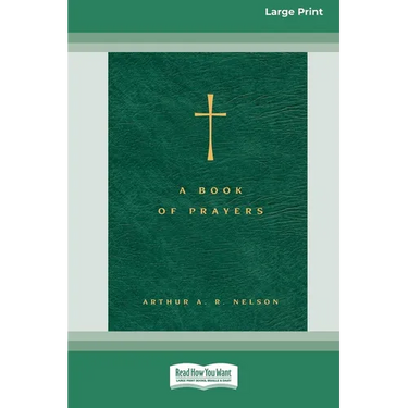 A Book of Prayers: A Guide to Public and Personal Intercession (16pt Large Print Edition)