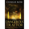 The Dangerous Traitor