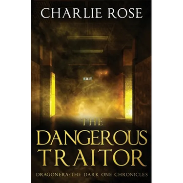 The Dangerous Traitor