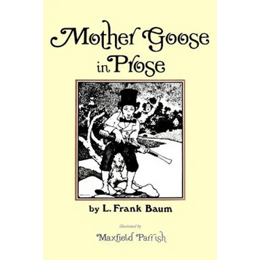 Mother Goose in Prose