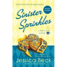 Sinister Sprinkles: A Donut Shop Mystery