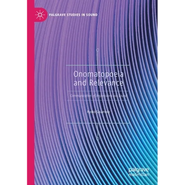 Onomatopoeia and Relevance: Communication of Impressions Via Sound