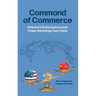Command of Commerce: America's Enduring Economic Power Advantage Over China