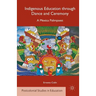 Indigenous Education Through Dance and Ceremony: A Mexica Palimpsest