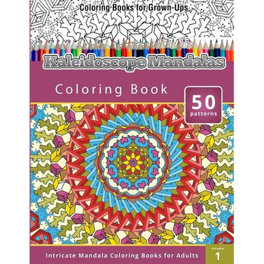 Kaleidoscope Mandalas: Intricate Mandala Coloring Books for Adults