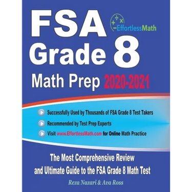 FSA Grade 8 Math Prep 2020-2021: The Most Comprehensive Review and Ultimate Guide to the FSA Grade 8 Math Test