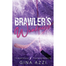 Brawler's Weakness: A Grumpy/Sunshine Hockey Romance