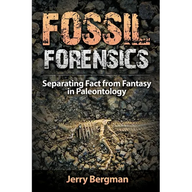 Fossil Forensics: Separating Fact from Fantasy in Paleontology