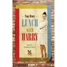 Lunch With Harry