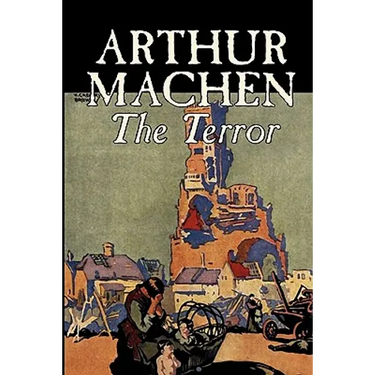 The Terror by Arthur Machen, Fiction, Fantasy, Classics, Mystery & Detective