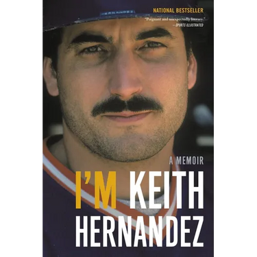 I'm Keith Hernandez: A Memoir