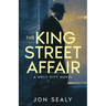 The King Street Affair