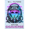 Into the GigaVerse