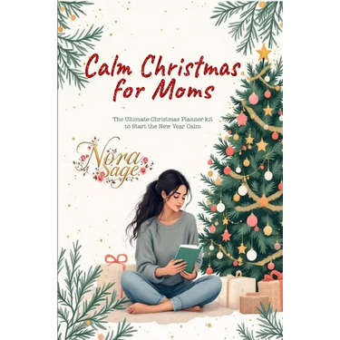 Calm Christmas for Moms: The Ultimate Christmas Planner Kit to Start the New Year Calm: A Simple Christmas Organizer & Mindful Christmas Guide for Str