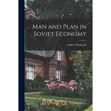 Man and Plan in Soviet Economy