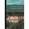 History of the Roman Empire