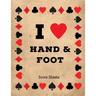 Hand And Foot Score Sheets: Scoring Keeper Sheet, Record & Log Card Game, Playing Scores Pad, Scorebook, Scorekeeping Points Tally Tracker, Gift, Note