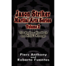 Jason Striker Martial Arts Series Volume 2