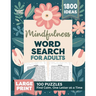 Mindfulness Word Search for Adults: Relaxing Puzzle Book for Stress & Anxiety Relief Create Calm & Positivity in Your Life