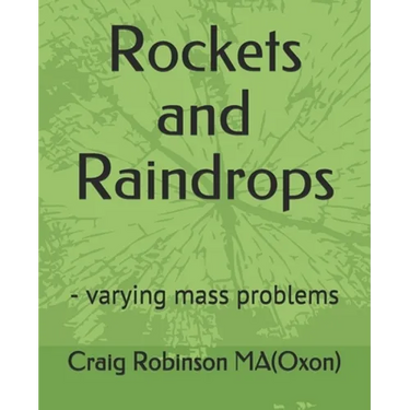 Rockets and Raindrops: - varying mass problems