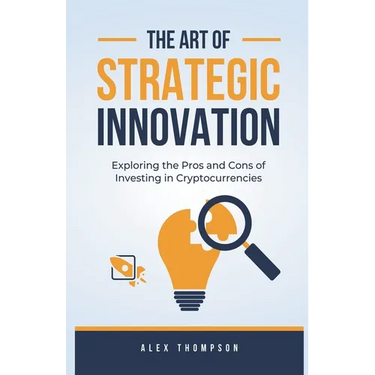 The Art of Strategic Innovation