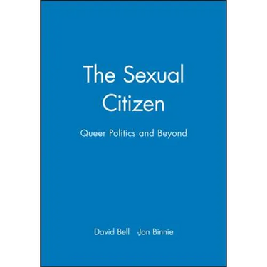 The Sexual Citizen: Queer Politics and Beyond