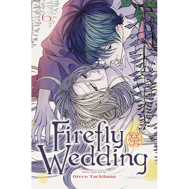 Firefly Wedding, Vol. 6