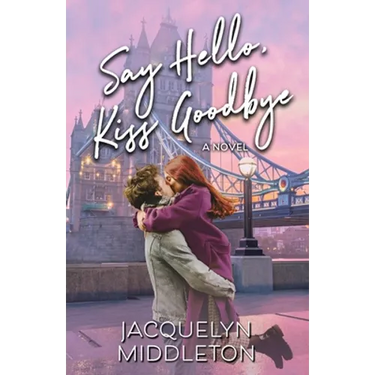 Say Hello, Kiss Goodbye