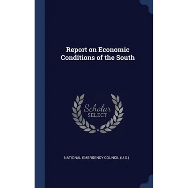 Report on Economic Conditions of the South