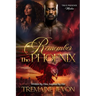 Remember The Phoenix