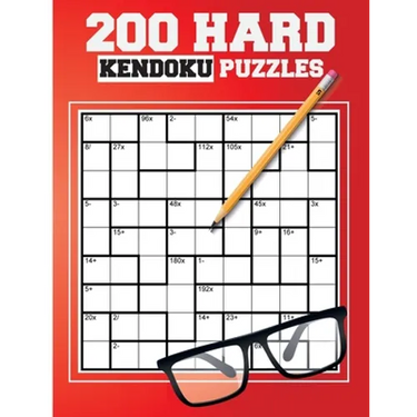 200 Hard Kendoku Puzzles: Japanese Puzzles