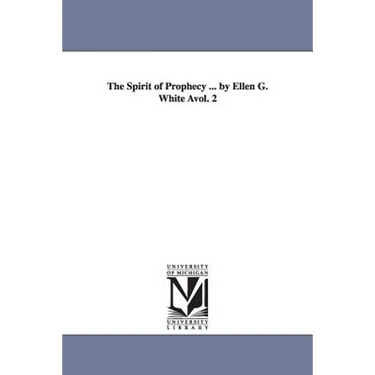 The Spirit of Prophecy ... by Ellen G. White Avol. 2